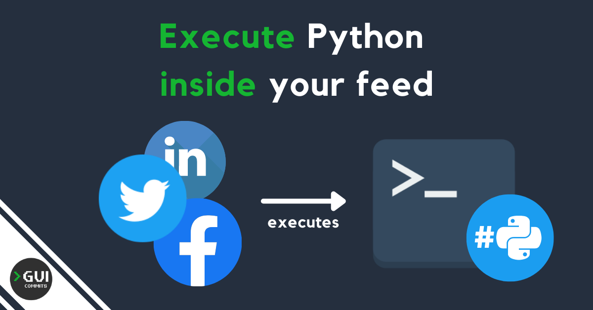 Pyrun: Execute Python inside your Twitter, Facebook, Linkedin